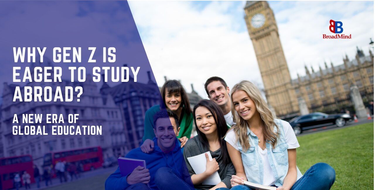 Why Gen Z is Eager to Study Abroad? An Overview