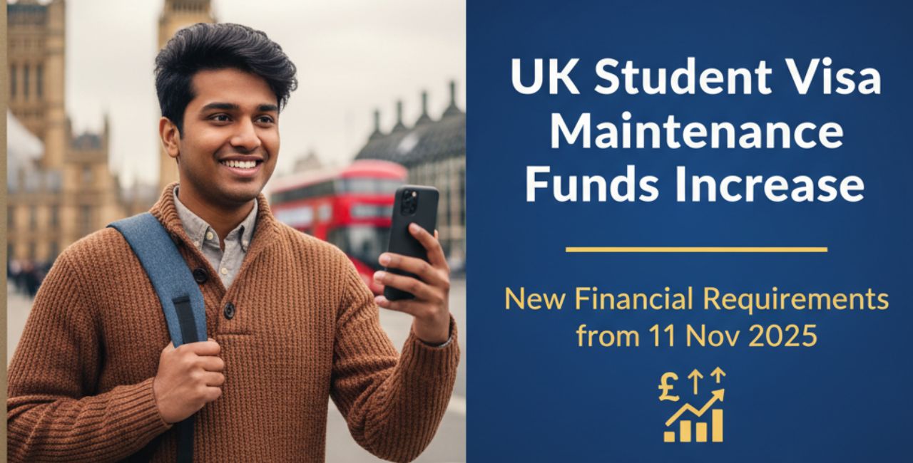 UK Student Visa Maintenance Increase from 11 Nov 2025